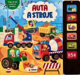 Auta a Stroje - Moje první zvuková knížka - Zvukové knihy pro nejmenší Auta a stroje