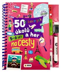 50 zábavných úkolů a her Na cesty 5-8 let - Hry a aktivity pro děti 50 Zábavných ůkolů a her: Na cesty