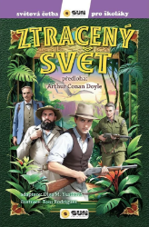 Ztracený svět - Světová četba pro školáky - Arthur Conan Doyle - Dobrodružné knihy pro děti Ztracený svět - Světová četba pro školáky