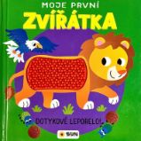 Moje první zvířátka - Dotykové leporelo!