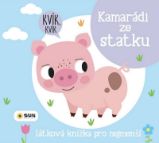 Kamarádi ze statku - Látková knížka pro nejmenší Kamarádi ze statku - Látková knížka pro nejmenší