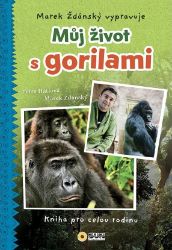 Můj život s gorilami - Marek Ždánský vypravuje Můj život s gorilami - Marek Ždánský vypravuje