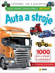 Maxi kniha samolepek a aktivit Auta a stroje Maxi kniha samolepek a aktivit Auta a stroje