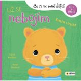 Už se nebojím - Co se ve mě dějě? - Knihy o dospívání a sexu Už se nebojím - Co se ve mě dějě?