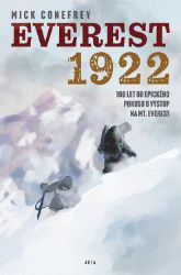 Everest 1922 - Mick Conefrey - Cestopisy Asie Everest 1922