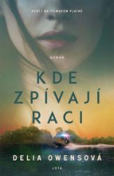 Kde zpívají raci Kde zpívají raci