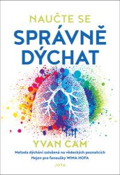 Naučte se správně dýchat - Metoda dýchání založená na vědeckých poznatcích konečně dostupn Naučte se správně dýchat - Metoda dýchání založená na vědeckých poznatcích konečně dostupn