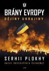 Brány Evropy - Dějiny Ukrajiny Brány Evropy - Dějiny Ukrajiny