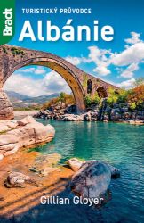 Albánie - Turistický průvodce - Gillian Gloyer - Mapy Balkánský polostrov Albánie - Turistický průvodce