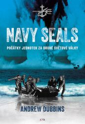 Navy SEALs - Počátky jednotek za druhé světové války Navy SEALs - Počátky jednotek za druhé světové války