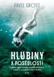 Hlubiny a posedlosti - Pavel Gross - Biografie a autobiografie Hlubiny a posedlosti