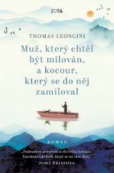 Muž, který chtěl být milován, a kocour, který se do něj zamiloval Muž, který chtěl být milován, a kocour, který se do něj zamiloval