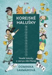 Korejské halušky - Veselé historky z cest po Jižní Koreji Korejské halušky - Veselé historky z cest po Jižní Koreji