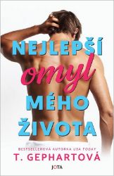 Nejlepší omyl mého života - T. Gephart - Romány pro ženy Nejlepší omyl mého života