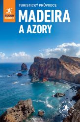 Madeira a Azory - Turistický průvodce Madeira a Azory - Turistický průvodce