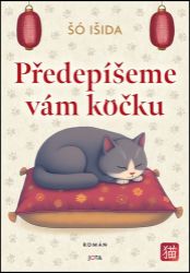 Předepíšeme vám kočku - Sui Išida - Světová beletrie Předepíšeme vám kočku