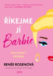Říkejme jí Barbie - Renée Rosen - Divadlo a film Říkejme jí Barbie