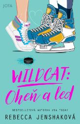 Wildcat: Oheň a led - Rebecca Jenshaková - Romány pro ženy Wildcat: oheň a led