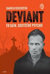 Deviant - Harold Schechter - Biografie a autobiografie Deviant