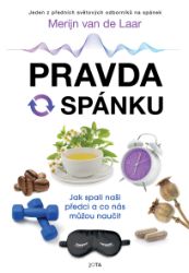 Pravda o spánku - Merijn van de Laar - Psychologie Pravda o spánku