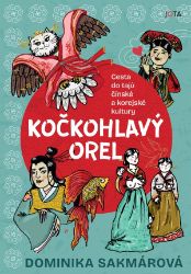 Kočkohlavý orel - Cesta do tajů čínské a korejské kultury - Cestopisy Asie Kočkohlavý orel