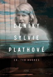 Deníky Sylvie Plathové - Sylvia Plath - Spisovatelé Deníky Sylvie Plathové