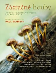 Zázračné houby - Paul Stamets - Houby Zázračné houby