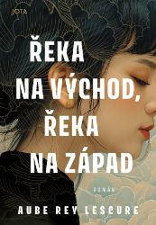 Řeka na východ, řeka na západ Řeka na východ, řeka na západ