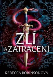 Zlí a zatracení - Rebecca Robinson - Fantasy Zlí a zatracení