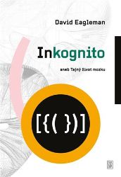 Inkognito - David Eagleman - Naučná literatura Inkognito