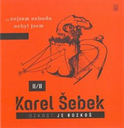 Úzkost je rozkoš II/II Úzkost je rozkoš II/II