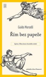 Řím bez papeže Řím bez papeže