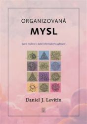 Organizovaná mysl - Psychologie Organizovaná mysl