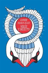 Verše z Muzotu - Rainer Maria Rilke - Světová poezie Verše z Muzotu