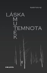Láska, smutek, temnota Láska, smutek, temnota