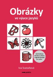 Obrázky ve výuce jazyků Obrázky ve výuce jazyků