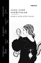 Sama sobě nepřítelem - Lucie Tonnerová,Nina Poláchová - Poezie a básně Sama sobě nepřítelem