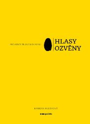 Hlasy ozvěny - Barbora Mlezivová - Psychologie Hlasy ozvěny