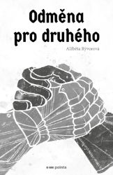 Odměna pro druhého - Alžběta Rývorová - Historické detektivky Odměna pro druhého