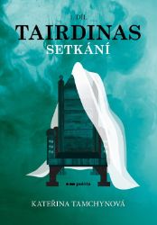 Tairdinas - Setkání - Kateřina Tamchynová - Historické romány Tairdinas - Setkání