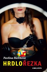 Hrdlořezka - Pavlína Bieliková - Romány pro ženy Hrdlořezka