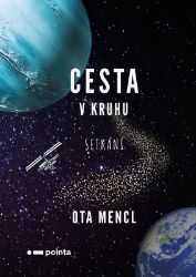 Cesta v kruhu - Ota Mencl - Sci-fi Cesta v kruhu