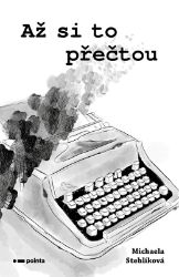 Až si to přečtou - Michaela Stehlíková - Česká a slovenská poezie Až si to přečtou