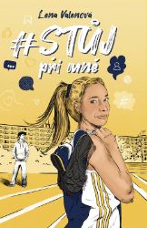 # STŮJ při mně - Lena Valenová - Young Adult Stůj při mně