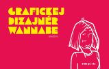 Grafickej dizajnér wannabe - Eliška Štěpová - Humor a satira Grafickej dizajnér wannabe