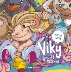 Viky a velké pátrání - Martin Pallag - Dobrodružné knihy pro děti Viky a velké pátrání