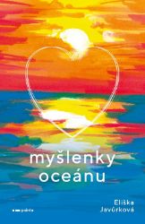 Myšlenky oceánu - Eliška Javůrková - Psychologie Myšlenky oceánu