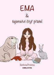 Ema a tajemství čtyř přátel - Pohádky pro děti Ema a tajemství čtyř přátel