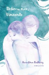 Dobrou noc, Vincente - Česká a slovenská poezie Dobrou noc, Vincente