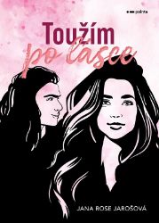 Toužím po lásce - Romány pro ženy Toužím po lásce